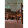 When the Spirit Calls: Engaging the Challenges of Ministry