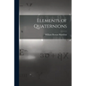 Elements of Quaternions