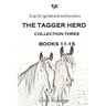 The Tagger Herd - Collection Three