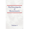 Encyclopedia of Massachusetts - Volume 2