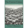 The Forever Colony