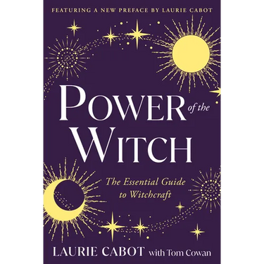 Power of the Witch: The Essential Guide to Witchcraft
