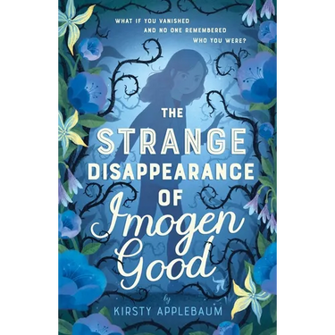 The Strange Disappearance of Imogen Good