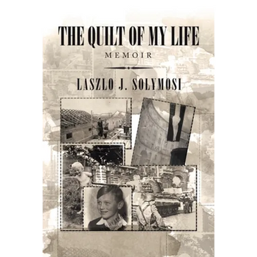 The Quilt of My Life: Memoir