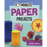 10-Minute Paper Projects