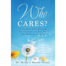 Who Cares?: A Guided Self-Help & Devotional Journal for the Seasons of Life