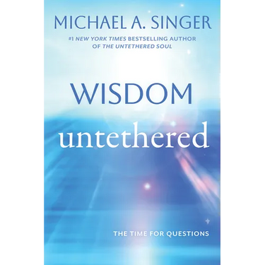 Wisdom Untethered: The Time for Questions