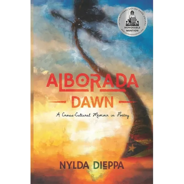 Alborada (Dawn): A Cross-Cultural Memoir in Poetry