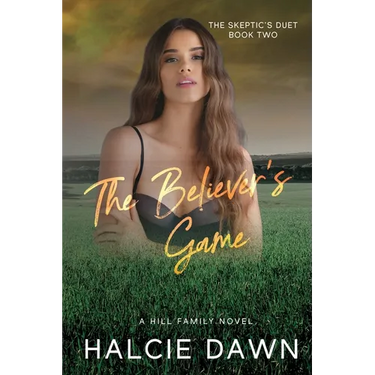 The Believer's Game: The Skeptic's Duet Book Two