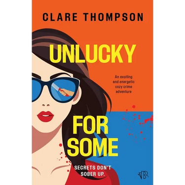 Unlucky for Some: An exciting and energetic cozy crime adventure