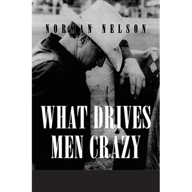 What Drives Men Crazy