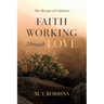 Faith Working Through Love