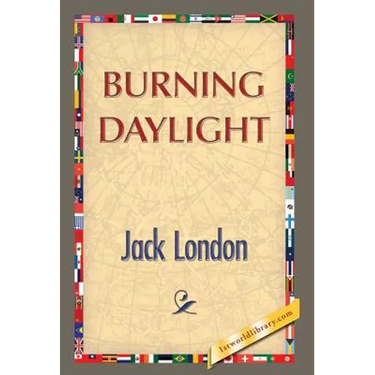 Burning Daylight