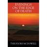 Evenings on the Edge of Death: An exploration of childhood traumas and dementia