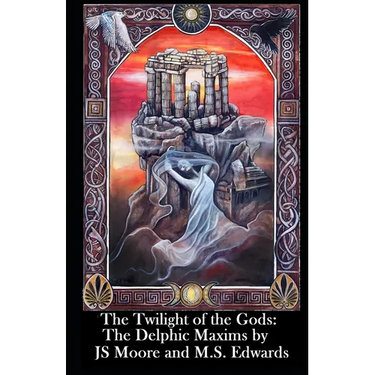 The Twilight of the Gods Tarot: The Delphic Maxims