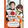 Irasshai: Welcome to Japanese: An Interactive, Multimedia Course in Beginning Japanese, Volume 1