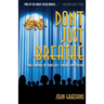 Don't Just Breathe: Take Control of Your Life -- or Be a Spectator