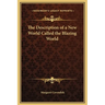 The Description of a New World Called the Blazing World