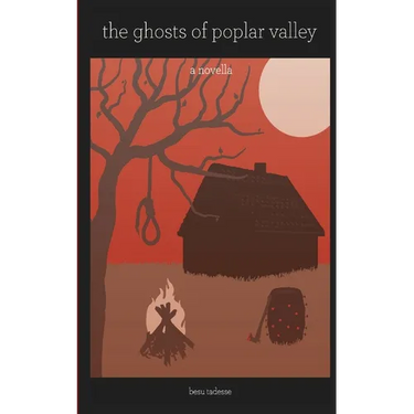 The Ghosts of Poplar Valley