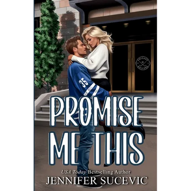 Promise Me This (Illustrated Cover): A Single Dad, Off-Limits Nanny Hockey Romance