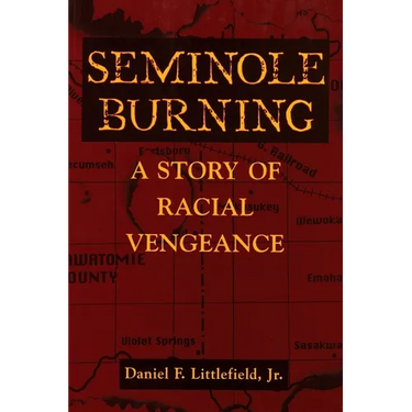 Seminole Burning: A Story of Racial Vengeance