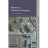 Money in Classical Antiquity