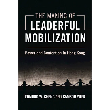 The Making of Leaderful Mobilization