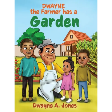 Dwayne the Farmer has a Garden