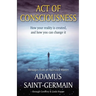 Act of Consciousness: To Be or Not to Be... Enlightened