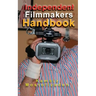 Independent Filmmakers Handbook