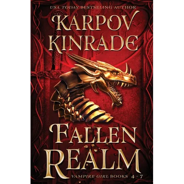 Fallen Realm: Vampire Girl Books 4-7