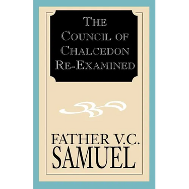 The Council of Chalcedon Re-Examined