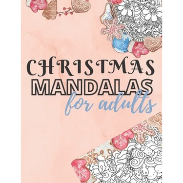 Christmas Mandalas for Adults: 8.5 x 11 in. 50 Christmas Coloring Pages