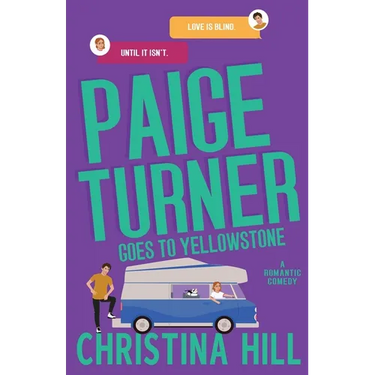 Paige Turner Goes to Yellowstone: A Friends to Lovers Spicy Romantic Comedy: A