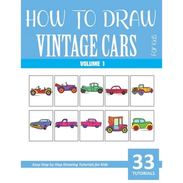 How to Draw Vintage Cars for Kids - Volume 1