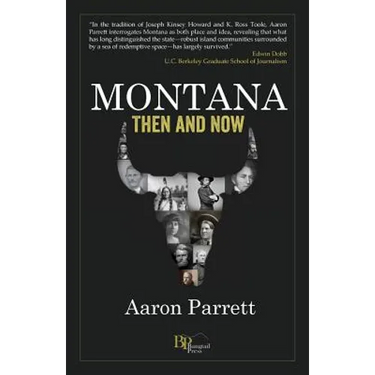 Montana: Then and Now