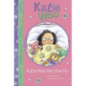 Katie Woo Has the Flu