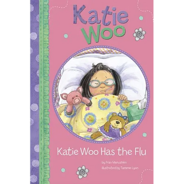 Katie Woo Has the Flu