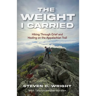 The Weight I Carried: Hiking Through Grief and Healing on the Appalachian Trail