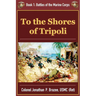 To the Shores of Tripoli