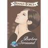 Female Force: Barbra Streisand