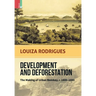 Development and Deforestation: The Making of Urban Bombay, c.1800-80