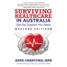 Surviving Healthcare in Australia: Get the Support You Need