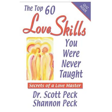 Love Skills You Were Never Taught: Secrets of a Love Master