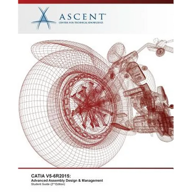 Catia V5-6r2015: Advanced Assembly Design & Management