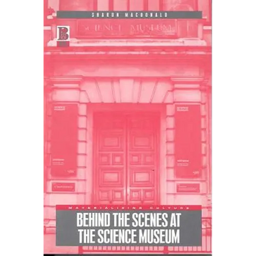 Behind the Scenes at the Science Museum