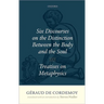 Geraud de Cordemoy: Six Discourses on the Distinction Between the Body and the Soul