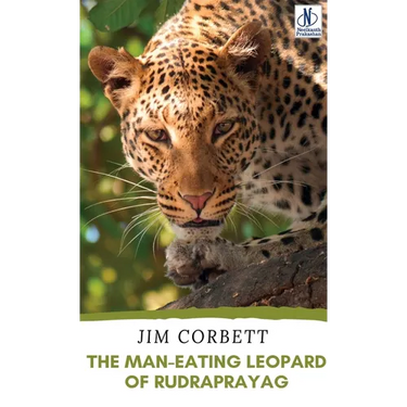 The Man-Eating Leopard of Rudraprayag