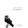 Sharing the Prophets
