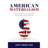 American Materialism